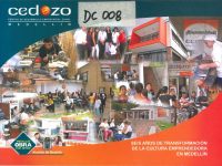 Seis Años De Transformación De La Cultura Emprendedora en Medellín