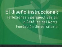 El Diseño Institucional: Reflexiones y Perspectivas En La Católica Del Norte Fundación Universitaria