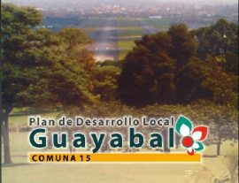 Plan de Desarrollo Local Guayabal Comuna 15
