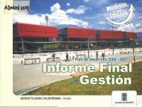 Informe Final De Gestión Plan De Desarrollo Medellín 2004-2007