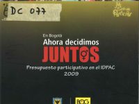 En Bogotá Ahora Decidimos Juntos Presupuesto Participativo en el IDPAC 2009