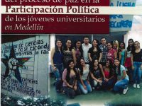 Incidencia Del Proceso De Paz En La Participación Política De Los Jóvenes Universitarios En Medellín
