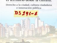 Pensar Y Construir El Territorio Desde La Cultura