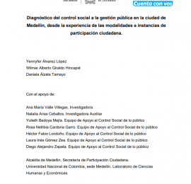 Diagnóstico Del Control Social A La Gestión Pública En La Ciudad De Medellín, Desde La Experiencia De Las Modalidades E Instancias De Participación Ciudadana.