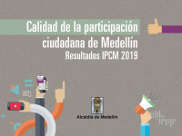 Calidad De La Participación Ciudadana De Medellín – Resultados IPCM 2019